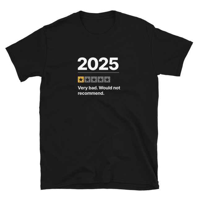2025 Very Bad T-Shirt